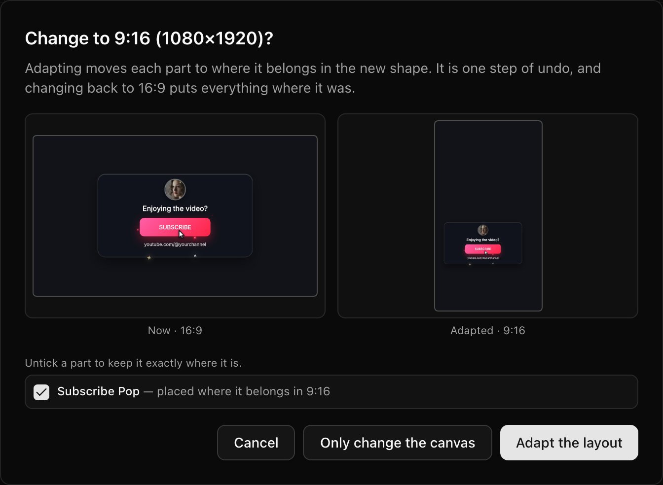 The format dialog asking Change to 9:16 (1080×1920)?, with the design now in 16:9 beside how it will be placed in 9:16, and buttons to only change the canvas or adapt the layout